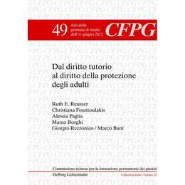 Dal diritto tutorio al diritto della protezione degli adulti