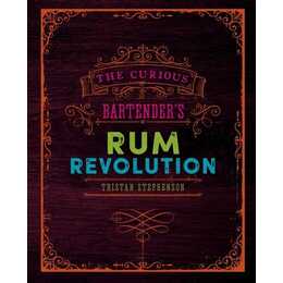 The Curious Bartender's Rum Revolution