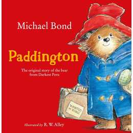 Paddington. The Original Paddington Adventure