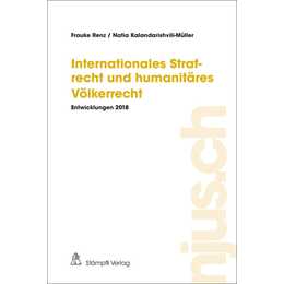 Internationales Strafrecht und humanitäres Völkerrecht