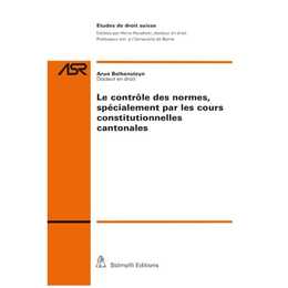 Le contrôle des normes, spécialement par les cours constitutionnelles cantonales