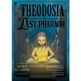 Theodosia and the Last Pharaoh