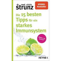 Die 15 besten Tipps für ein starkes Immunsystem
