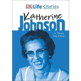 DK Life Stories Katherine Johnson