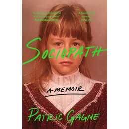 Sociopath: A Memoir