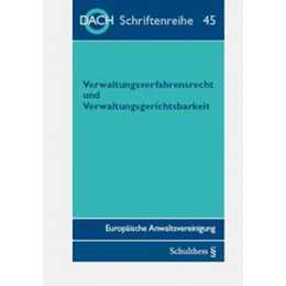 Verwaltungsverfahren und Verwaltungsgerichtsbarkeit