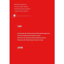 Entscheide des Schweizerischen Bundesstrafgerichts/Arrêts du Tribunal pénal fédéral suisse/Decisioni del Tribunale penale federale svizzero/Decisiuns dal Tribunal penal federal svizzer. TPF 2008