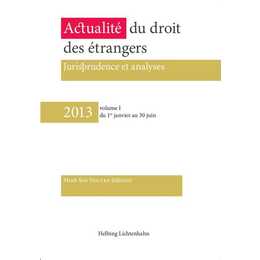 Actualité du droit des étrangers - Jurisprudence et analyses