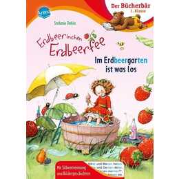 Erdbeerinchen Erdbeerfee. Im Erdbeergarten ist was los