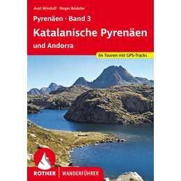 Pyrenäen Band 3: Katalanische Pyrenäen und Andorra