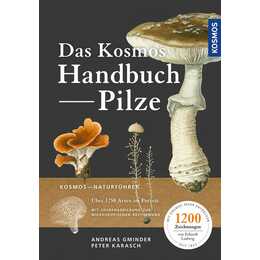 Das Kosmos-Handbuch Pilze