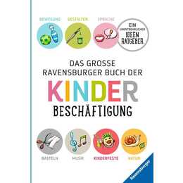 Das grosse Ravensburger Buch der Kinderbeschäftigung