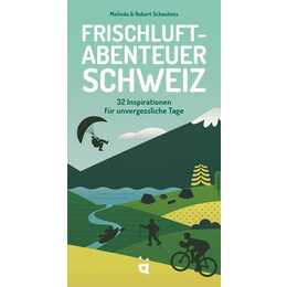 Frischluftabenteuer Schweiz