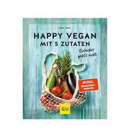 Happy vegan mit 5 Zutaten