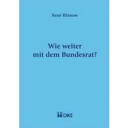 Wie weiter mit dem Bundesrat?