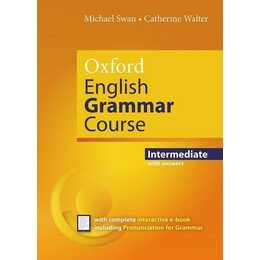 Oxford English Grammar Course: Intermediate: with Key 