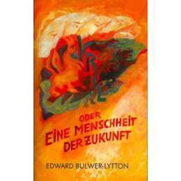Vril - oder Eine Menschheit der Zukunft