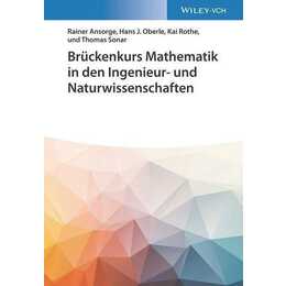 Brückenkurs Mathematik in den Ingenieur- und Naturwissenschaften