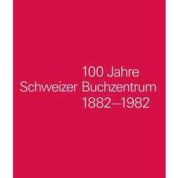 100 Jahre Schweizer Buchzentrum