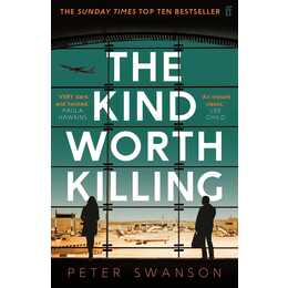 The kind worth killing