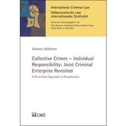 Collective Crimes - Individual Responsibility: Joint Criminal Enterprise Revisited