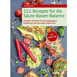 111 Rezepte für die Säure-Basen-Balance