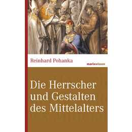 Die Herrscher und Gestalten des Mittelalters