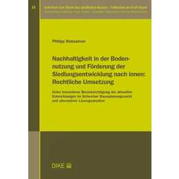 Nachhaltigkeit in der Bodennutzung und Förderung der Siedlungsentwicklung nach innen: Rechtliche Umsetzung