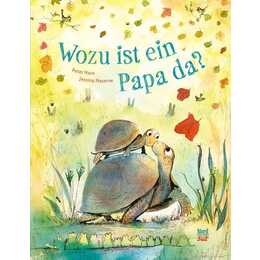 Wozu ist ein Papa da?