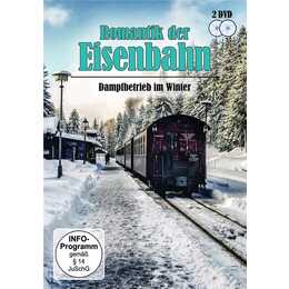 Romantik der Eisenbahn - Dampfbetrieb im Winter (DE)