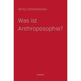 Was ist Anthroposophie?