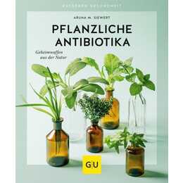 Pflanzliche Antibiotika