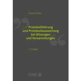 Protokollführung und Protokollauswertung bei Sitzungen und Versammlungen