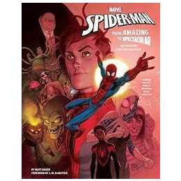 Marvel's Spider-Man: From Amazing to Spectacular: The Definitive Comic Art Collection