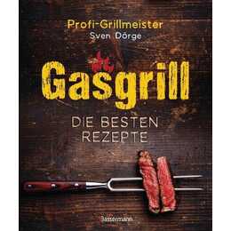 Gasgrill - Die besten Rezepte