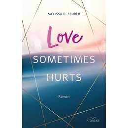 Love Sometimes Hurts