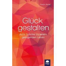 Glück gestalten