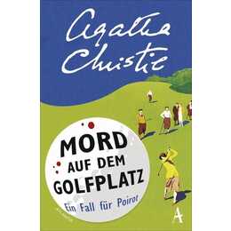 Mord auf dem Golfplatz / Ein Fall für Hercule Poirot Bd.2