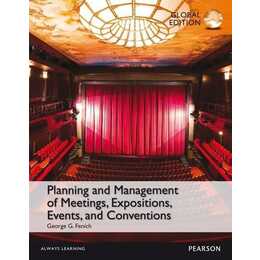 Planning and Management of Meetings, Expositions, Events and Conventions, Global Edition