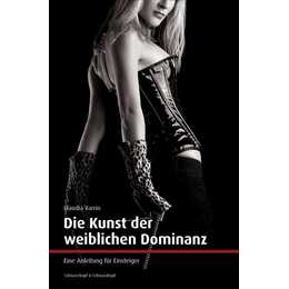 Die Kunst der weiblichen Dominanz