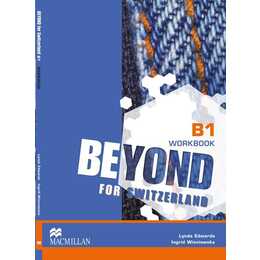 Beyond for Switzerland B1 Workook Pack