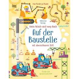 Mein Wisch-und-weg-Buch: Auf der Baustelle