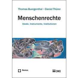 Menschenrechte. Ideale, Instrumente, Institutionen