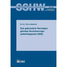 Das gebundene Vermögen gemäss Versicherungsaufsichtsgesetz (VAG)