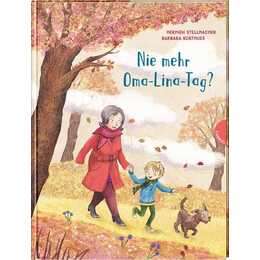 Nie mehr Oma-Lina-Tag?. Tröstliches Bilderbuch über Tod & Trauer für Kinder