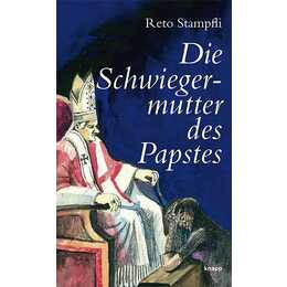 Die Schwiegermutter des Papstes