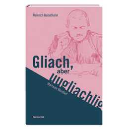 Gliach, aber uugliachlig