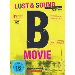 B Movie - Lust & Sound in West-Berlin 1979-1989 (EN, DE)