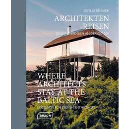 Architekten Reisen. Design-Refugien an der Ostsee