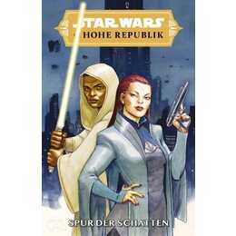 Star Wars Comics: Die Hohe Republik - Spur der Schatten